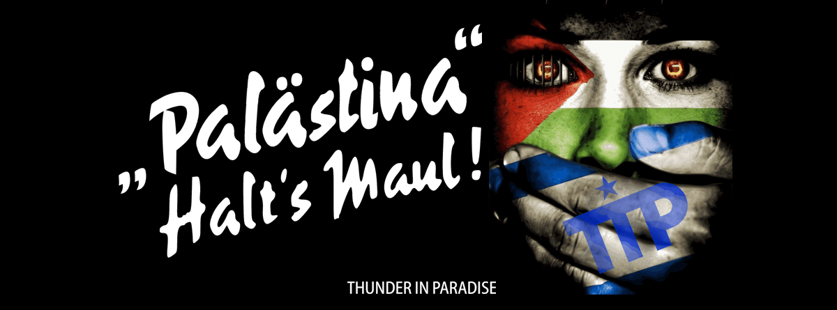»Palästina« Halt’s Maul!