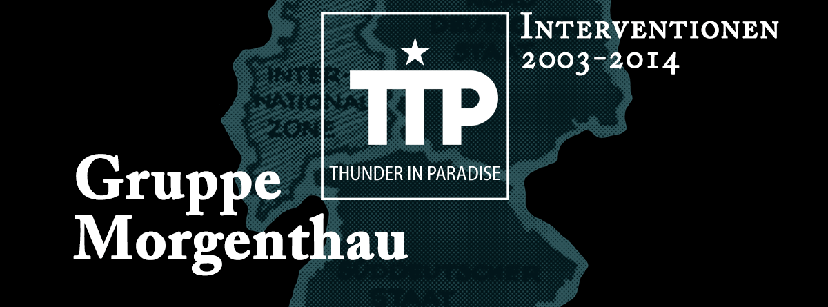Gruppe Morgenthau: Interventionen&nbsp;2003-2014